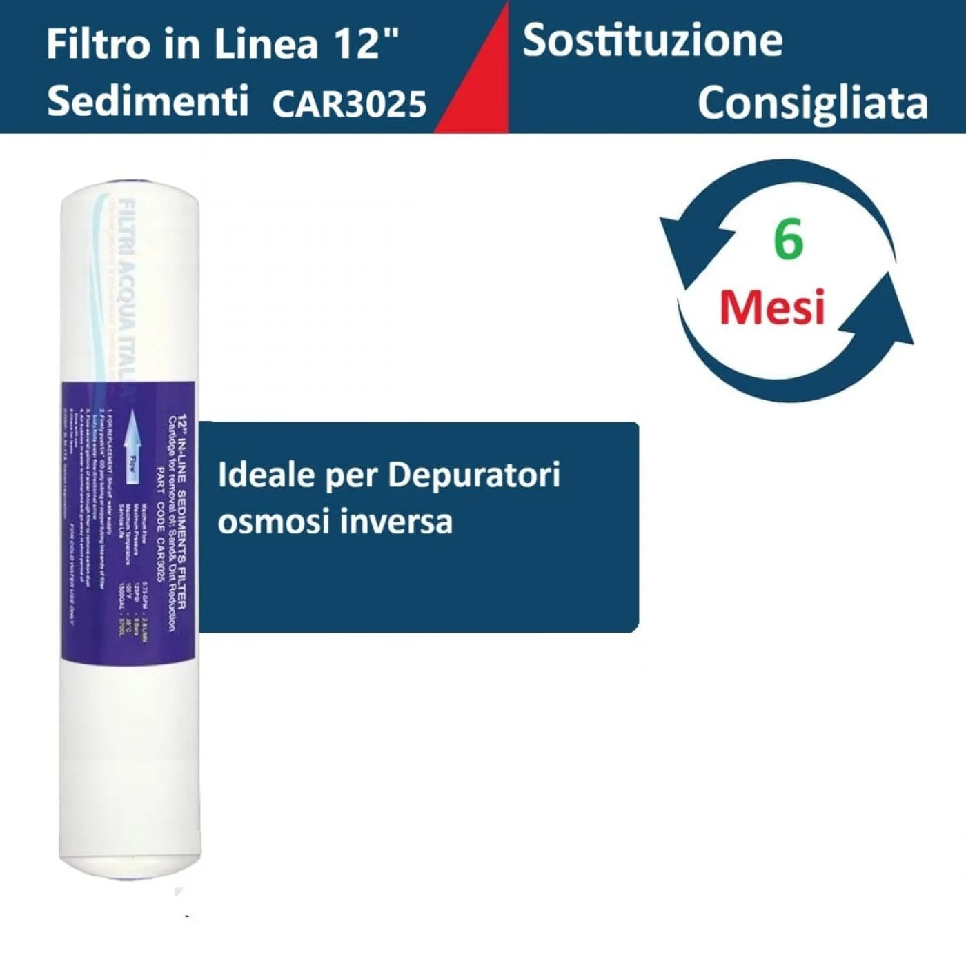 FILTRO IN LINE CAR 3025 Sedimenti 12 Pollici Attacco 1/4" FILTRO IN LINE CAR 3025 Sedimenti 12 Pollici Attacco 1/4"